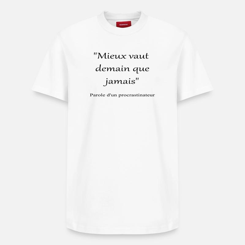 Procrastinateur - T-shirt unisexe décontracté en coton Supima – de SPREAD - blanc