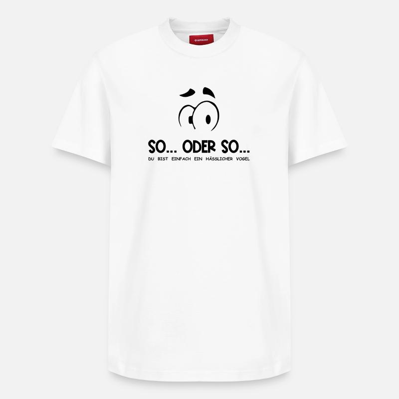 So...Oder So: Hässlicher Vogel - Schwarz - Relaxed Unisex Supima Cotton T-Shirt – von SPREAD - Weiß