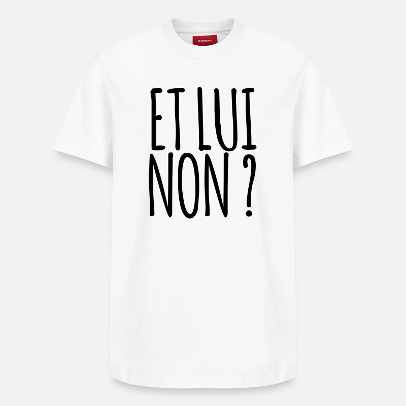 Et lui non ? - Marseille bébé - T-shirt unisexe décontracté en coton Supima – de SPREAD - blanc