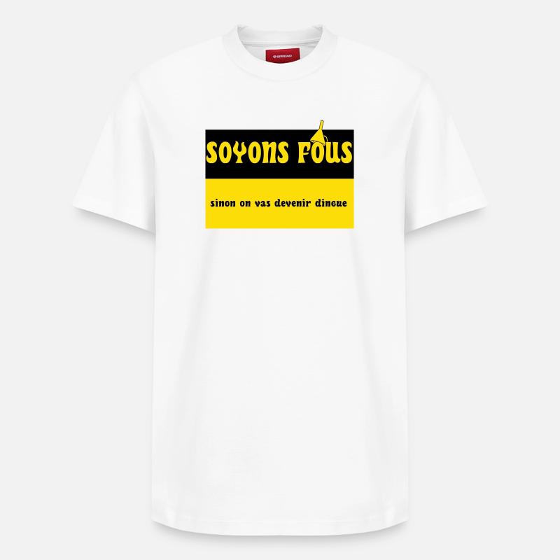Soyons fous - T-shirt unisexe décontracté en coton Supima – de SPREAD - blanc