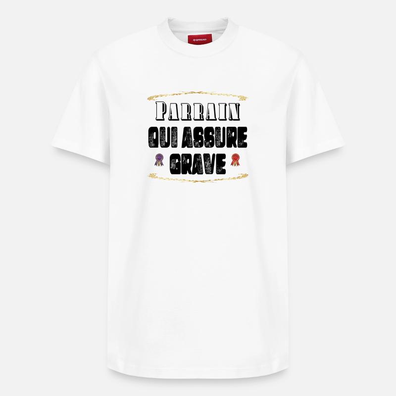 Parrain Qui Assure Grave - T-shirt unisexe décontracté en coton Supima – de SPREAD - blanc