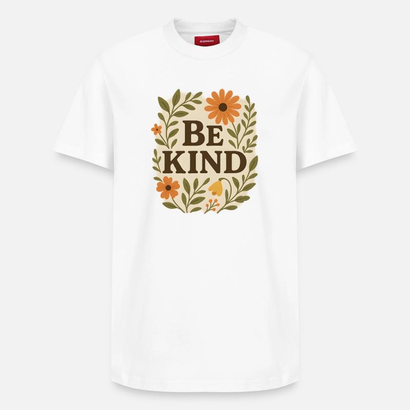 Fleur gentille Message Soyez gentil - T-shirt unisexe décontracté en coton Supima – de SPREAD - blanc