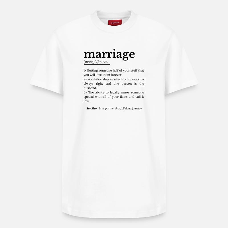 Mariage Drôle de définition - T-shirt unisexe décontracté en coton Supima – de SPREAD - blanc