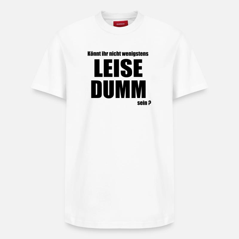 Tranquillement stupide - T-shirt unisexe décontracté en coton Supima – de SPREAD - blanc