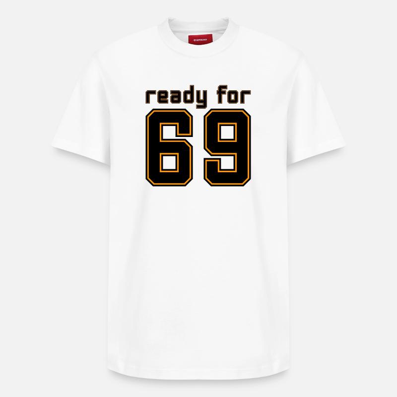 Maillot prêt pour 69 - T-shirt unisexe décontracté en coton Supima – de SPREAD - blanc