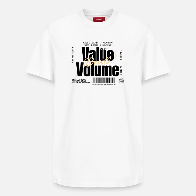 Value Beats Volume – Statement Design (Light) - Relaxed Unisex Supima Cotton T-Shirt – by SPREAD - white