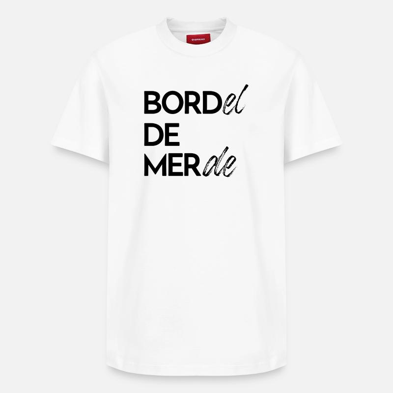 Bordel de merde - T-shirt unisexe décontracté en coton Supima – de SPREAD - blanc