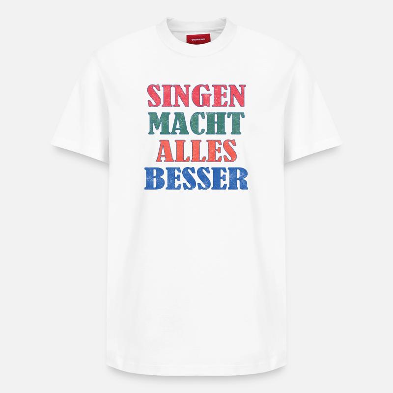 Singing makes everything better - Relaxed Unisex Supima Cotton T-Shirt – by SPREAD - white