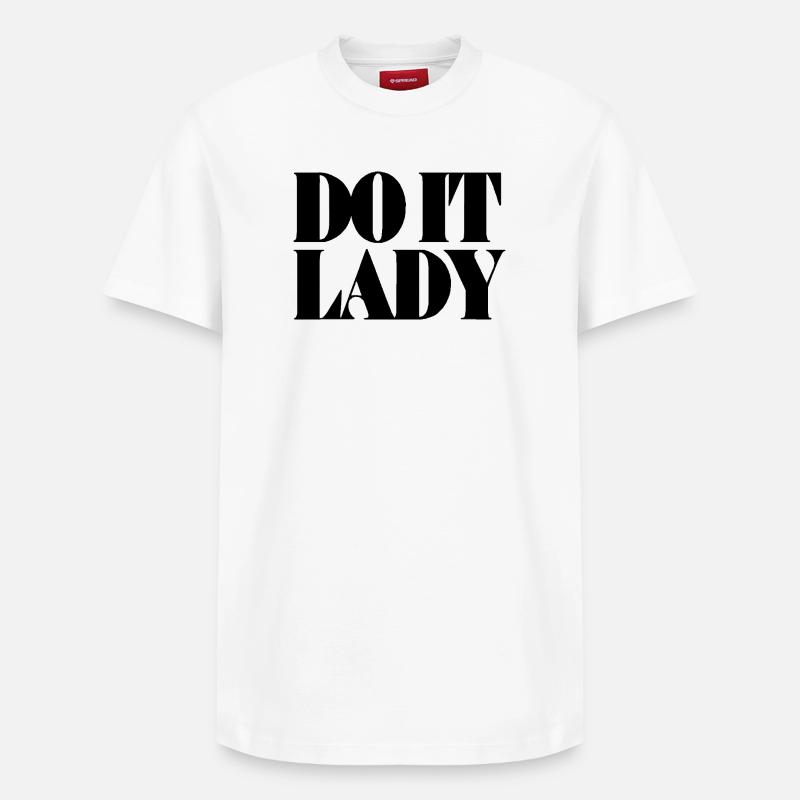 do it lady - schwarz - Relaxed Unisex Supima Cotton T-Shirt – von SPREAD - Weiß