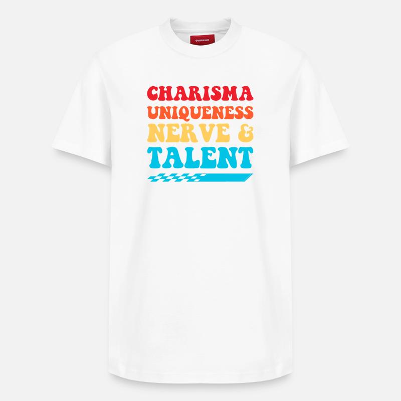 Charisme, Unicité, Nerfs & Talent - T-shirt unisexe décontracté en coton Supima – de SPREAD - blanc