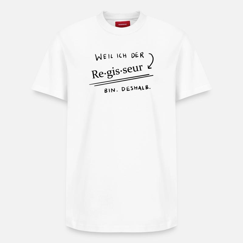 Weil...ich der Regisseur bin 2 - Relaxed Unisex Supima Cotton T-Shirt – von SPREAD - Weiß