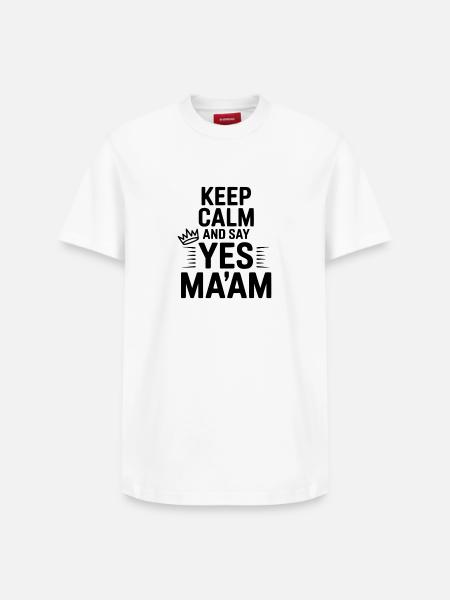 Keep Calm and Say Yes Ma'am - Relaxed Unisex Supima Cotton T-Shirt – by SPREAD - white