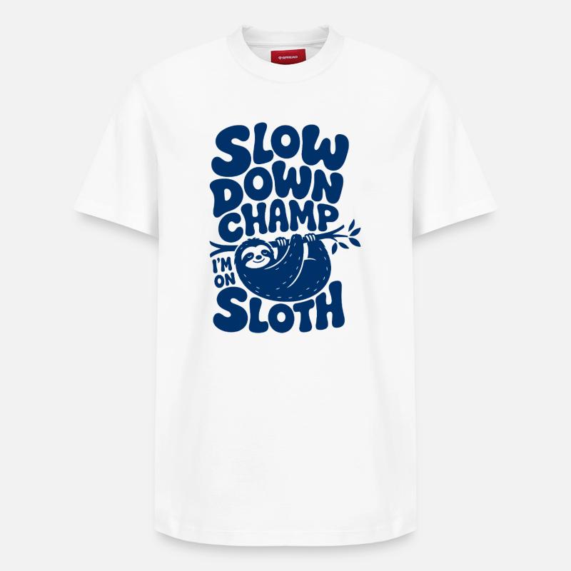 Slow Down Champ Sloth Design - Relaxed Unisex Supima Cotton T-Shirt – by SPREAD - white