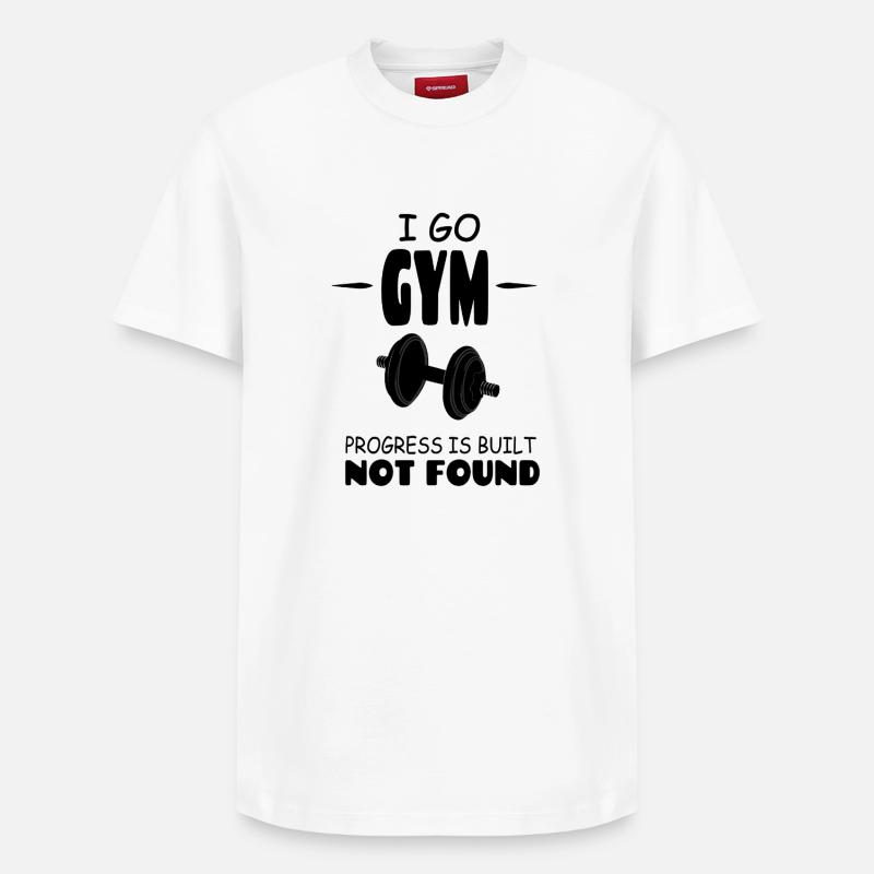 I_go_GYM_Progress_Is_Build_Not_Found - T-shirt unisexe décontracté en coton Supima – de SPREAD - blanc