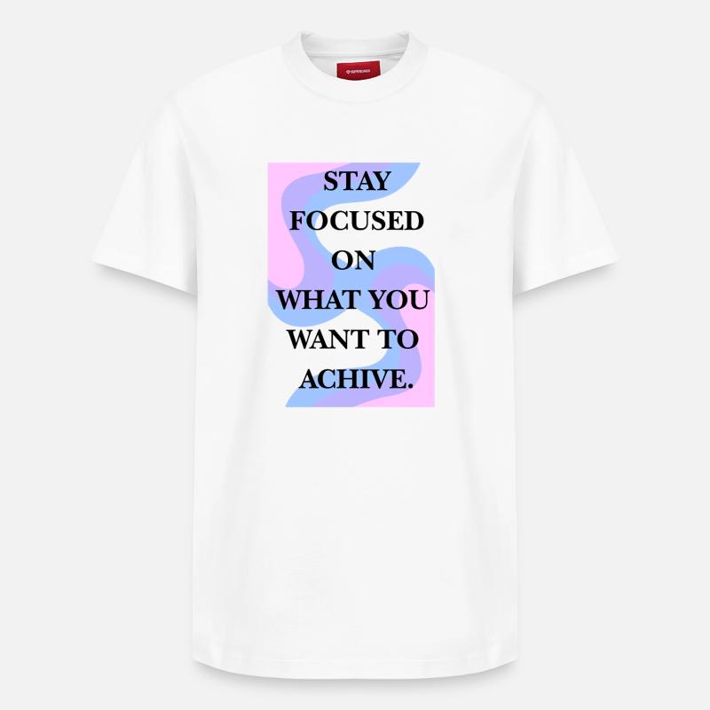 Restez concentré sur votre objectif - T-shirt unisexe décontracté en coton Supima – de SPREAD - blanc