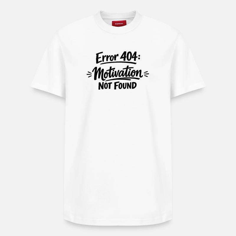 404 Motivation non trouvée. - T-shirt unisexe décontracté en coton Supima – de SPREAD - blanc