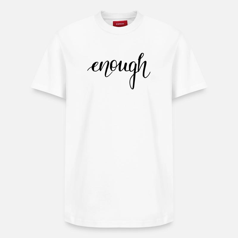 enough - Relaxed Unisex Supima Cotton T-Shirt – von SPREAD - Weiß