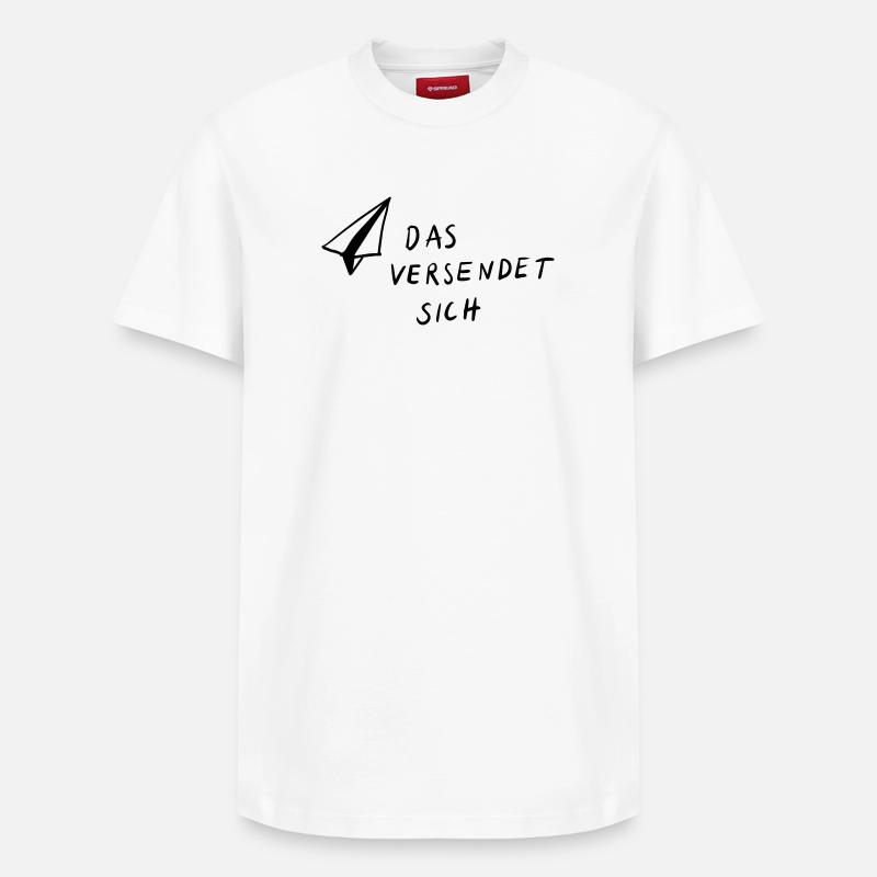 Das versendet sich - Relaxed Unisex Supima Cotton T-Shirt – von SPREAD - Weiß