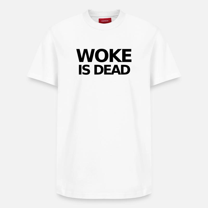 WOKE IS DEAD Statement - Relaxed Unisex Supima Cotton T-Shirt – von SPREAD - Weiß