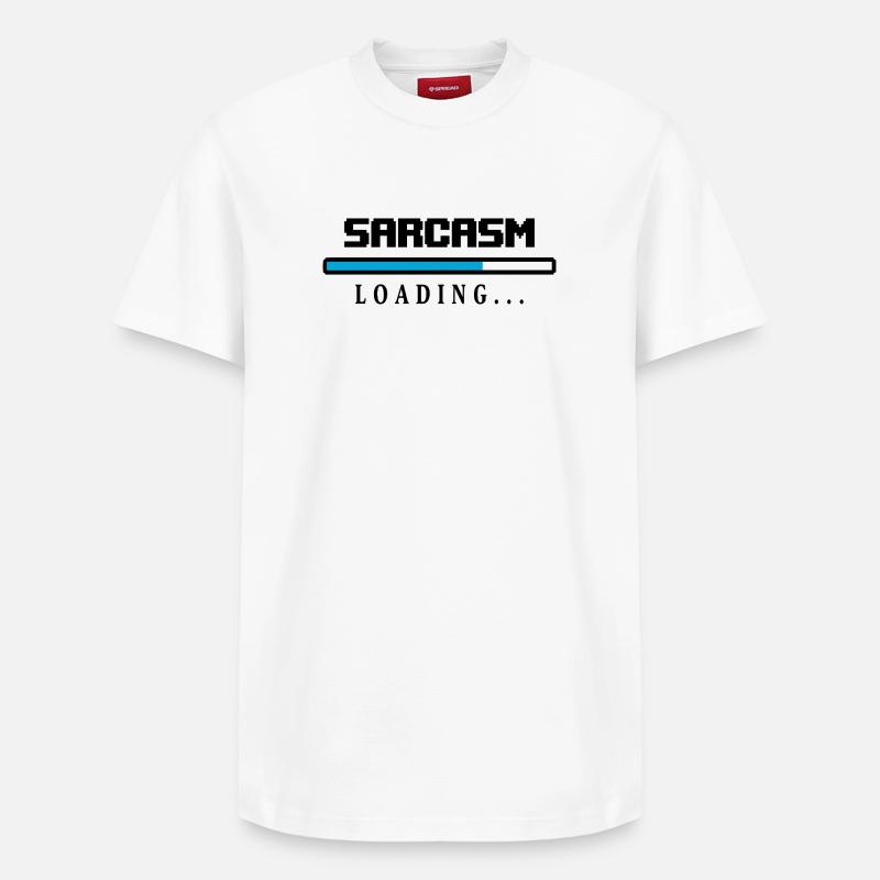 Sarcasm Loading Ladebalken Spruch - Relaxed Unisex Supima Cotton T-Shirt – von SPREAD - Weiß