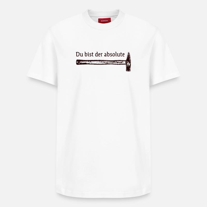 Du bist der absolute Hammer - Relaxed Unisex Supima Cotton T-Shirt – von SPREAD - Weiß