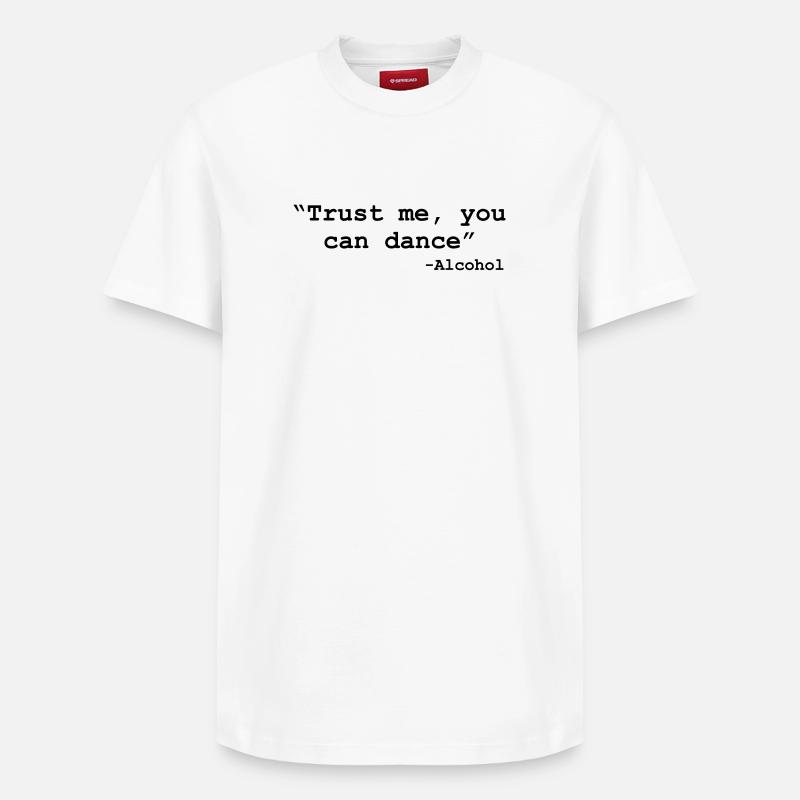 Trust me, you can dance ! - T-shirt unisexe décontracté en coton Supima – de SPREAD - blanc