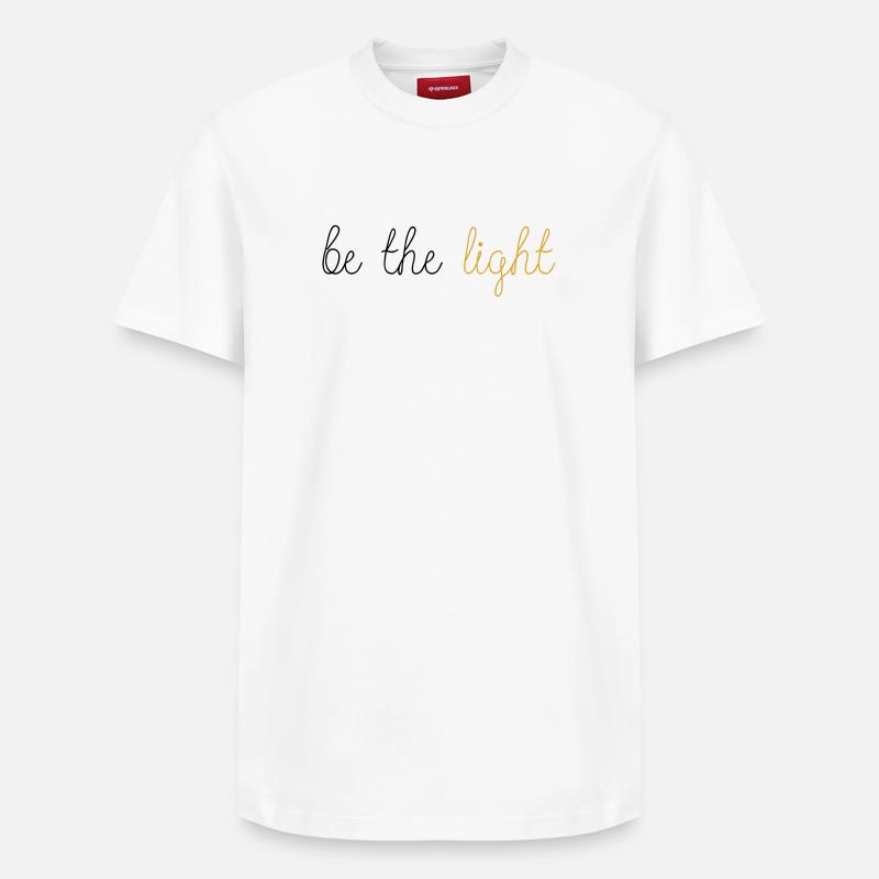 Be The Light! - Relaxed Unisex Supima Cotton T-Shirt – by SPREAD - white