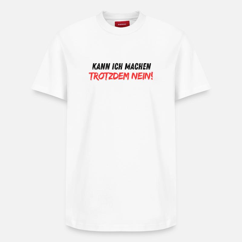 Kann_ich_machen_trotzdem_nein - T-shirt unisexe décontracté en coton Supima – de SPREAD - blanc