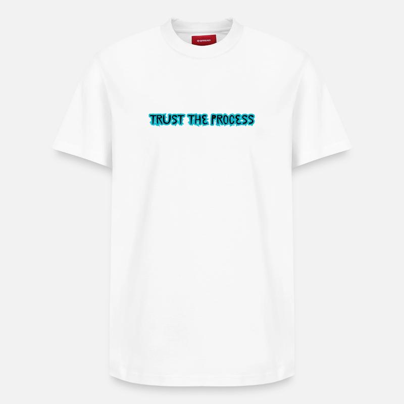 TRUST THE PROCESS conception - T-shirt unisexe décontracté en coton Supima – de SPREAD - blanc