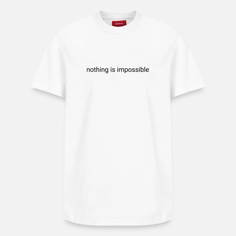 Nothing is impossible plain text - Relaxed Unisex Supima Cotton T-Shirt – by SPREAD - white