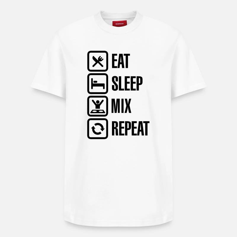 Eat Sleep Mix repeat - T-shirt unisexe décontracté en coton Supima – de SPREAD - blanc
