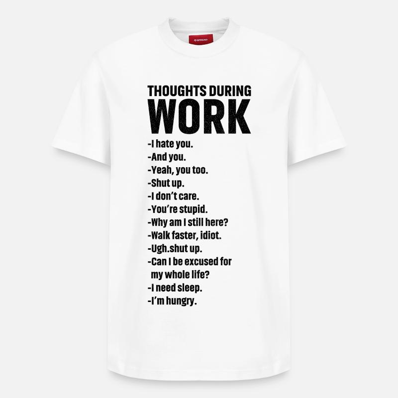 thoughts during work - T-shirt unisexe décontracté en coton Supima – de SPREAD - blanc