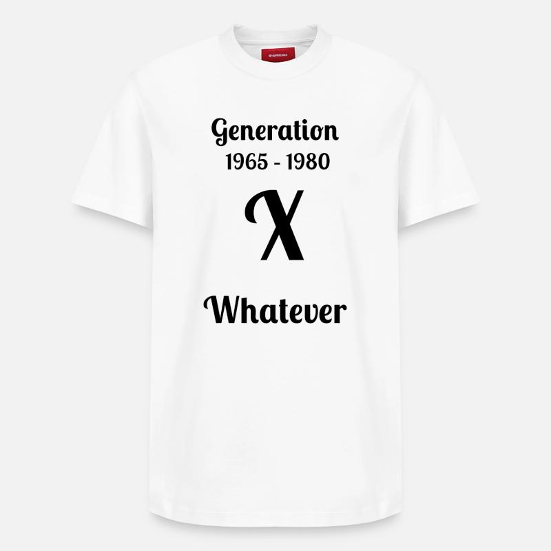 GEN X, peu importe, - T-shirt unisexe décontracté en coton Supima – de SPREAD - blanc