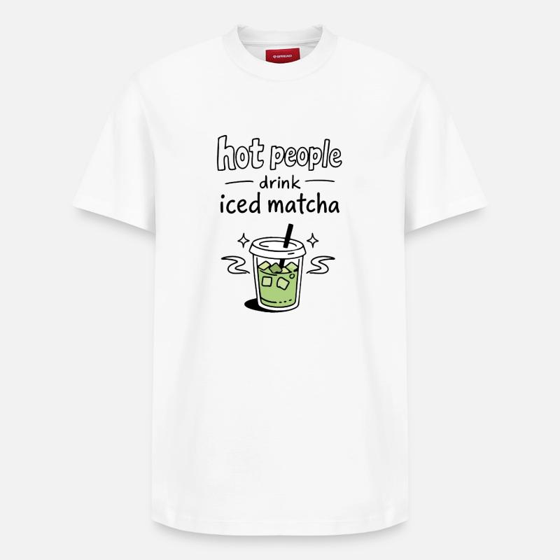 Hot People Drink Iced Matcha Statement - Relaxed Unisex Supima Cotton T-Shirt – von SPREAD - Weiß
