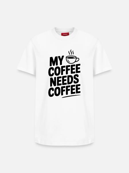 My Coffee Needs Coffee - Relaxed Unisex Supima Cotton T-Shirt – by SPREAD - white