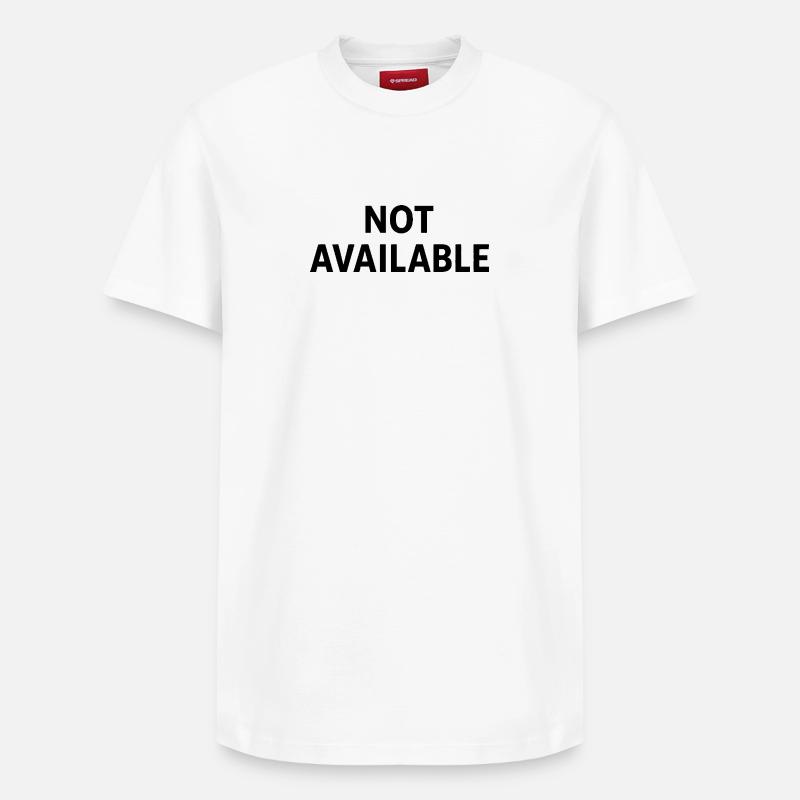 Not Available Minimal Quote Design - T-shirt unisexe décontracté en coton Supima – de SPREAD - blanc