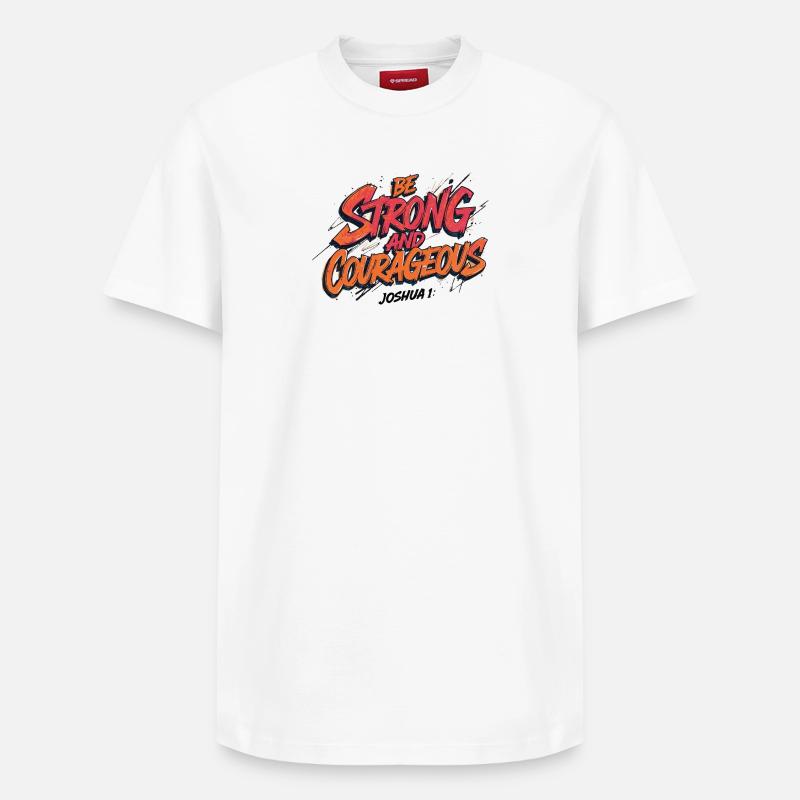 Sois fort et courageux  - T-shirt unisexe décontracté en coton Supima – de SPREAD - blanc