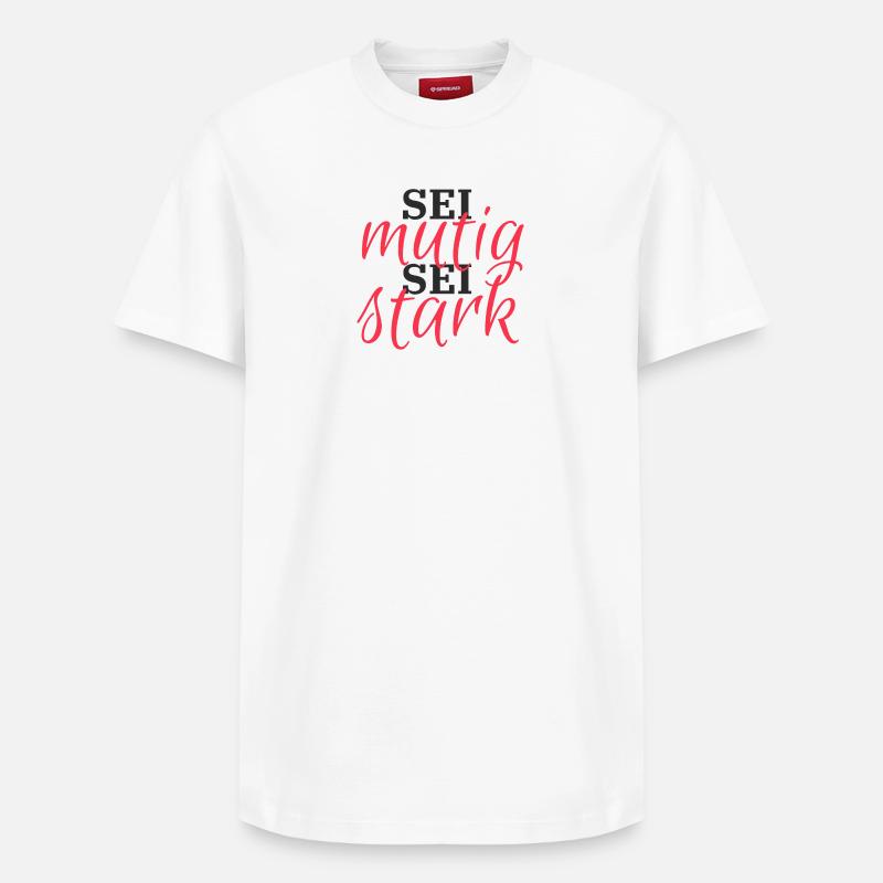 Sois courageux, sois fort - T-shirt unisexe décontracté en coton Supima – de SPREAD - blanc
