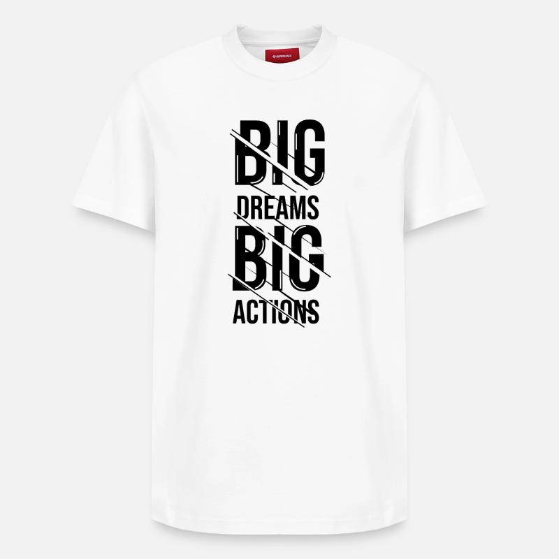 Grands rêves, grand acte - T-shirt unisexe décontracté en coton Supima – de SPREAD - blanc