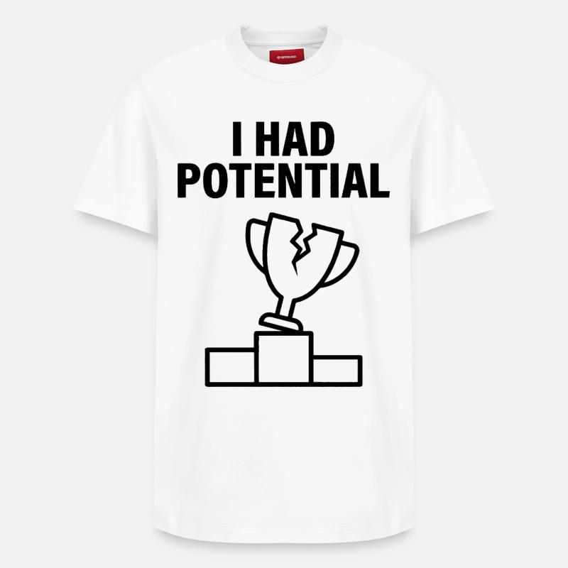 J'avais du Potentiel Humour Sarcastique - T-shirt unisexe décontracté en coton Supima – de SPREAD - blanc