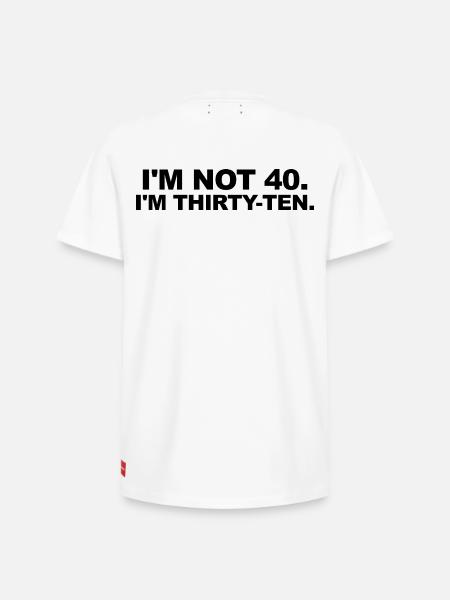 I'm Not 40 – Thirty-Ten Birthday Saying - Relaxed Unisex Supima Cotton T-Shirt – by SPREAD - white