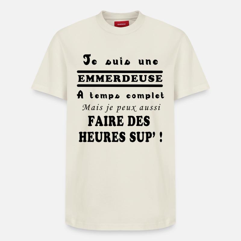 JE SUIS UNE EMMERDEUSE - T-shirt unisexe décontracté en coton Supima – de SPREAD - blanc cassé
