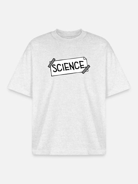 Science Science Statement Nerd Education Saying - Boxy Heavyweight Unisex Organic T-Shirt by Stanley/Stella - cool heather grey