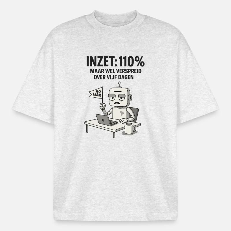 COMMITMENT: 110% – Robot at work with dry humor - Boxy Heavyweight Unisex Organic T-Shirt by Stanley/Stella - cool heather grey