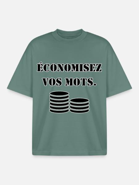 ÉCONOMISEZ VOS MOTS. - T-shirt unisexe boxy épais biologique Stanley/Stella - baie verte