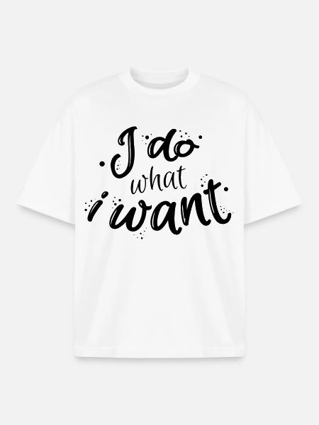 I do what I want - Boxy Heavyweight Unisex Organic T-Shirt by Stanley/Stella - white