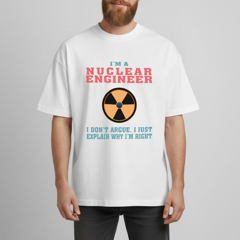 Funny Nuclear Engineering Quote for Nuclear Engine Boxy Heavyweight Unisex Organic T-Shirt by Stanley/Stella