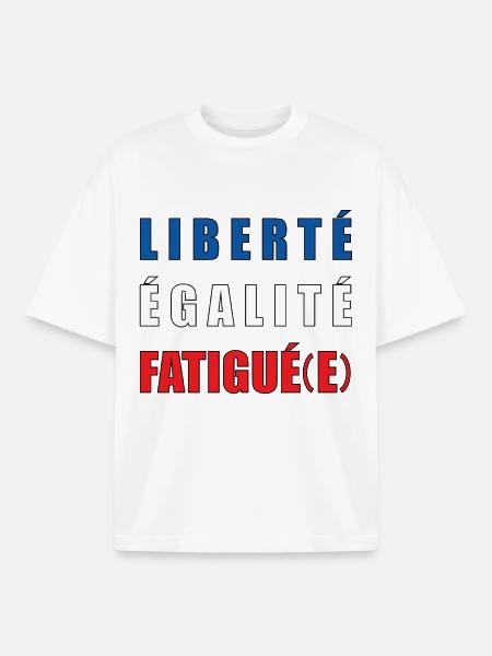 LIBERTÉ ÉGALITÉ FATIGUÉ(E) - T-shirt unisexe boxy épais biologique Stanley/Stella - blanc