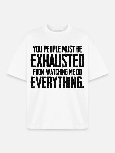 you people must be exhausted - Boxy Heavyweight Unisex Organic T-Shirt by Stanley/Stella - white