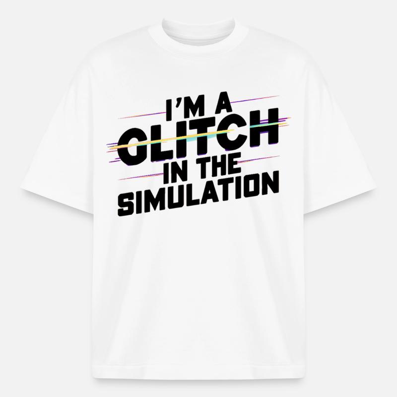 I'm a Glitch in the Simulation - Boxy Heavyweight Unisex Organic T-Shirt by Stanley/Stella - white